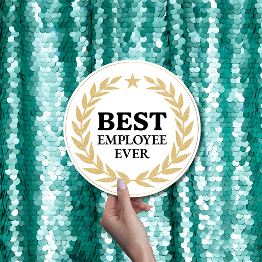 Best employee ever Employee appreciation work office corporate party photo booth prop signs bundle