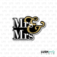 Load image into Gallery viewer, Mrs and Mrs Same sex wedding pride Photo Booth Prop Word Sign