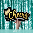 Load image into Gallery viewer, photo booth prop sign with 'Cheers' text by lush party studio