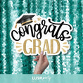 Load image into Gallery viewer, 'Congrats Grad' photo booth prop sign for graduations, graduation parties and celebrations by Lush Party Studio.