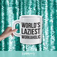 Load image into Gallery viewer, photo booth prop Mug with 'World's Laziest Workaholic' text by lush party studio