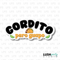 Load image into Gallery viewer, gordito photo booth prop word sign
