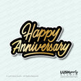 Load image into Gallery viewer, photobooth prop with 'Happy Anniversary' text with gold and black colors by Lush Party Studio .