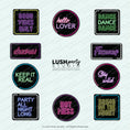 Load image into Gallery viewer, Collection of neon-style text signs with party phrases by Lush Party Studio