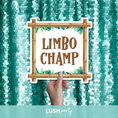 Load image into Gallery viewer, Photo Prop sign with 'LIMBO CHAMP' text by Lush Party Studio.