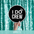 Load image into Gallery viewer, 'I DO CREW' photo prop sign by Lush Party Studio.