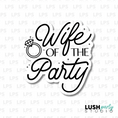 Load image into Gallery viewer, wife of the party bachelorette wedding
photo booth prop sign
