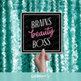 Load image into Gallery viewer, women empowerment photo prop sign with 'Brains beauty BOSS' text by Lush Party Studio