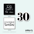 Load image into Gallery viewer, Three photo booth prop signs for 30th birthday by Lush Party Studio logo.
