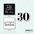 Load image into Gallery viewer, Three photo booth prop signs for 30th birthday by Lush Party Studio logo.
