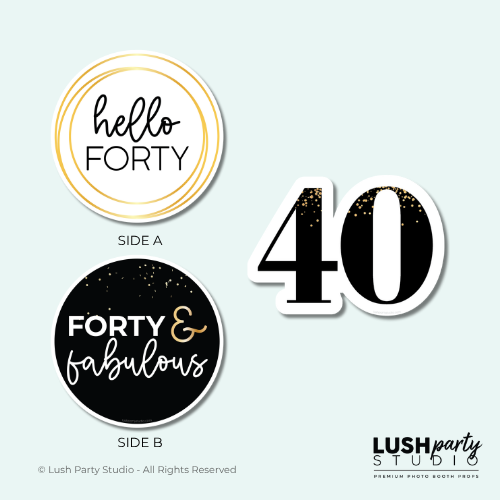 photo booth props for 40th birthday with 'hello forty', 'forty & fabulous', and the number '40' by lush party studio