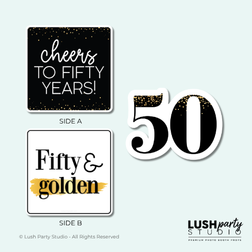 photo booth prop signs for 50th birthday celebration with 'cheers to fifty years' text and a number '50' by Lush Party Studio 