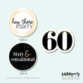 Load image into Gallery viewer, 60th birthday photo booth props with 'hey there sixty' text and a number '60' by Lush Party Studio 
