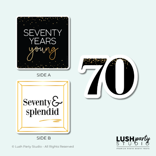 Three photobooth prop signs for a 70th birthday celebration with 'Seventy Years Young' and 'Seventy & Splendid' text, featuring gold and black designs.