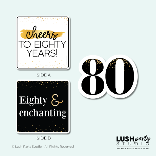 Three 80th birthday photobooth prop signs with 'Cheers to Eighty Years!' and 'Eighty & Enchanting' text, along with a number '80'