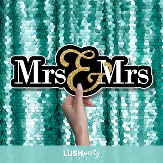 wedding photo prop 'Mrs & Mrs' sign by Lush Party Studio