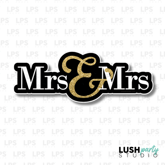 Mrs and Mrs Same sex wedding pride Photo Booth Prop Word Sign