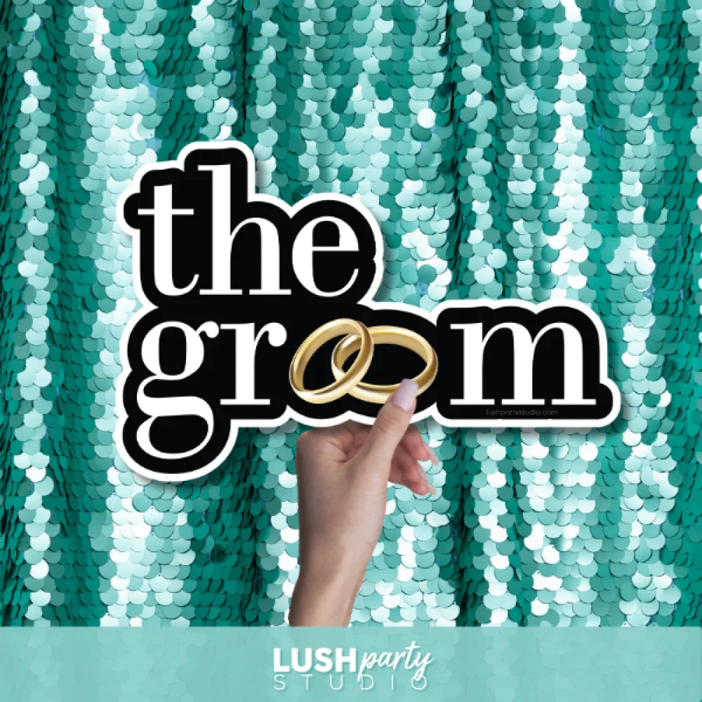 Prop sign with 'the groom' text by Lush Party Studio 