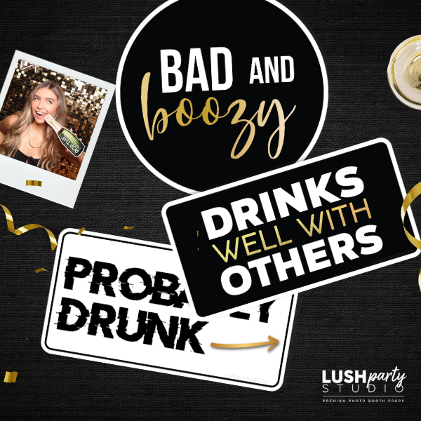 Prop signs for adult party drinking alcohol by lush party studio