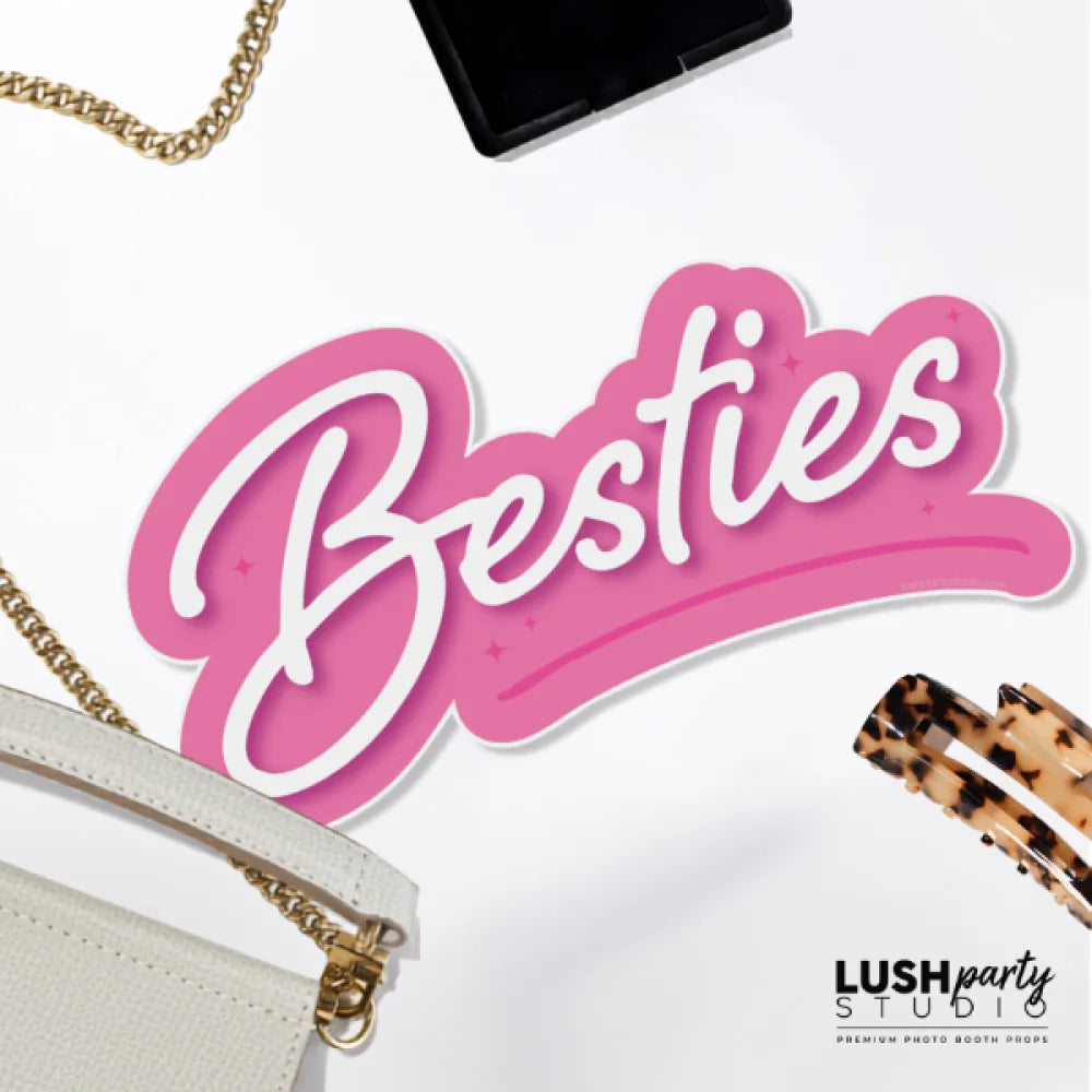 besties photo booth prop by lush party studio