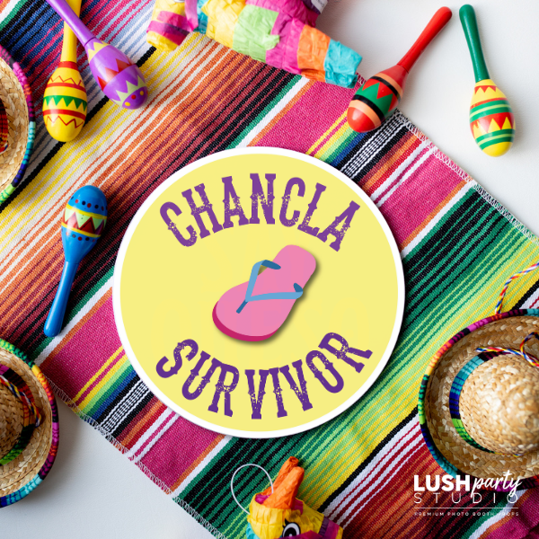 Colorful Mexican latin photo booth prop with a 'Chancla Survivor' text by lush party studio