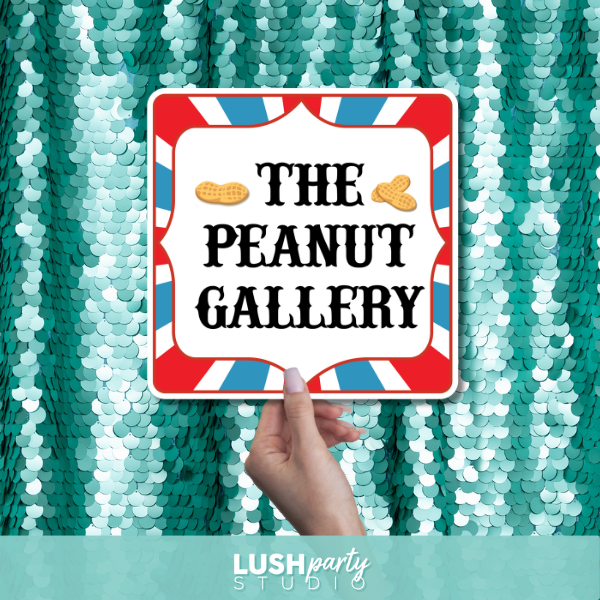 circus carnival photo booth prop sign with 'The Peanut Gallery' text by lush party studio