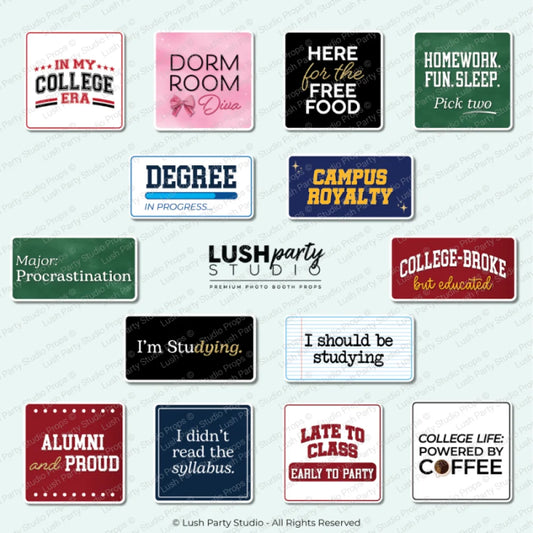 Collection of humorous and motivational photobooth prop signs related to college life for parties and school events by lush party studio