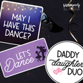 Load image into Gallery viewer, daddy daughter dance photo booth prop signs
