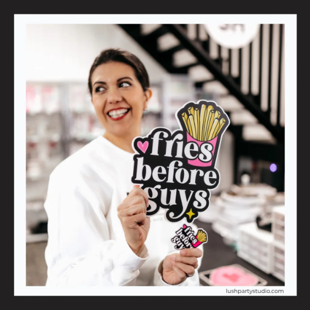 FRIES BEFORE GUYS