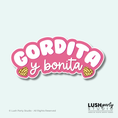 Load image into Gallery viewer, GORDITA
