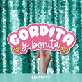 Load image into Gallery viewer, photo booth prop with 'Gordita y bonita' text by Lush Party Studio

