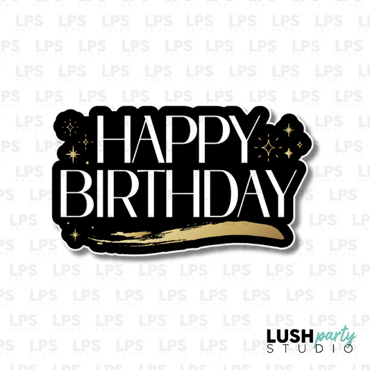 happy birthday photo booth prop black white gold