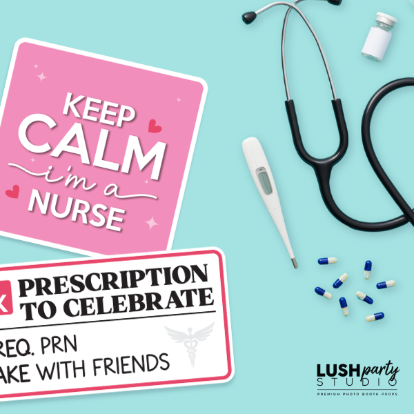 Nursing-themed props including a 'Keep Calm I'm a Nurse' sign, stethoscope, thermometer, and pills on a light blue background.