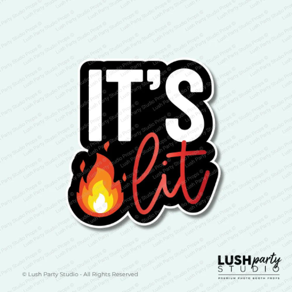 it's lit photo prop word sign