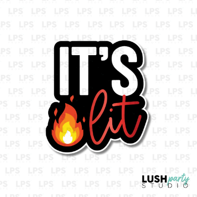 it's lit photo prop word sign