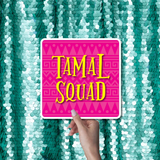 tamal squad photo prop by lush party studio