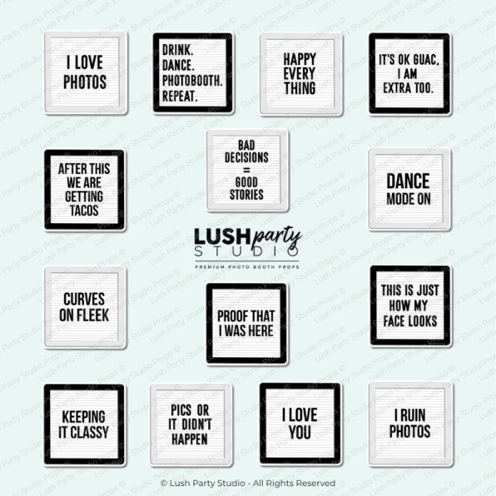 Collection of black and white photo booth props with humorous text for weddings, parties and celebrations by Lush Party Studio.