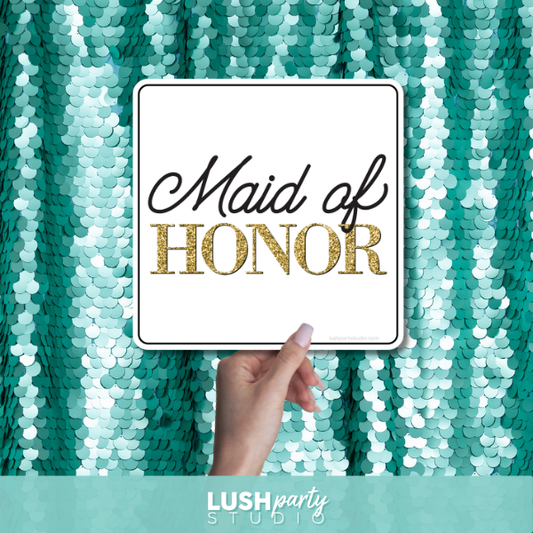 Hand holding a sign with 'Maid of Honor' text against a sequin background, featuring Lush Party Studio branding.