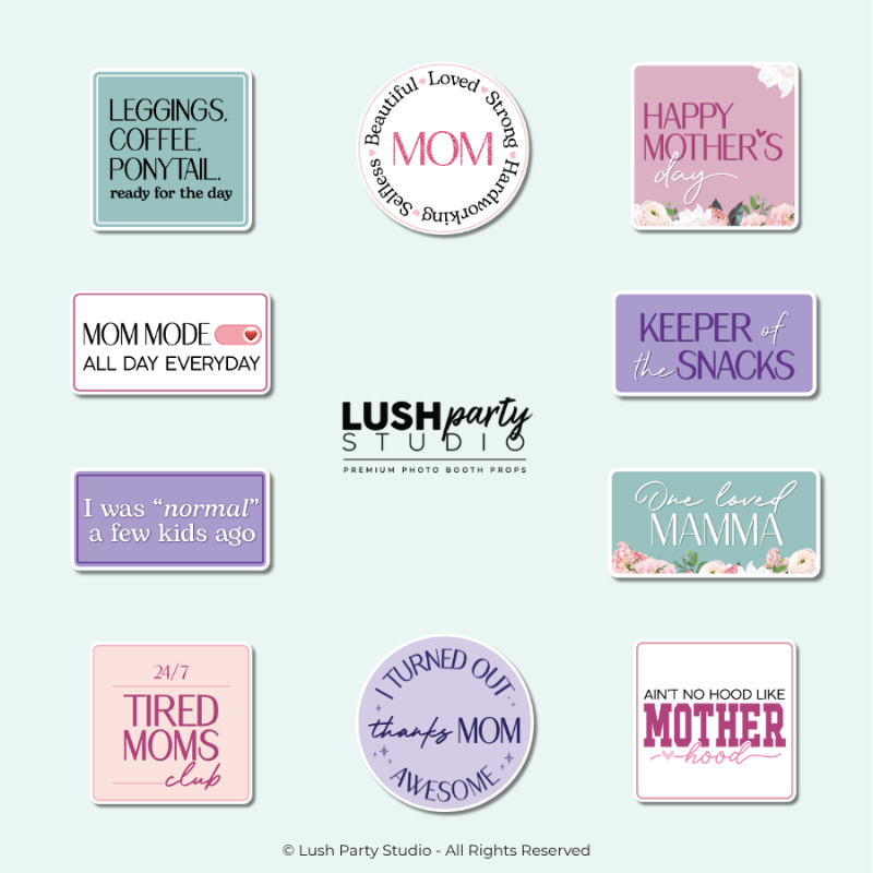 Collection of Mother's Day-themed photo booth props with cute sayings by lush party studio.