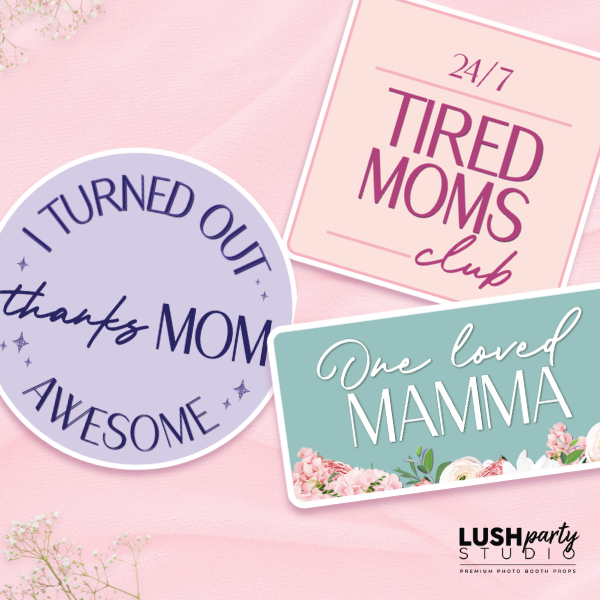 Photo booth prop signs with Mother's Day-themed text by 'Lush Party Studio'.