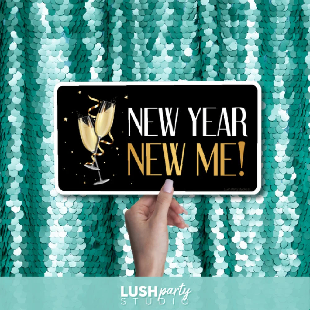 Photo prop sign with 'New Year New Me!' text by Lush Party Studio
