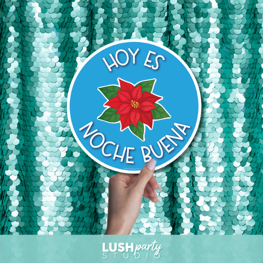 photobooth prop with poinsettia design and text 'Hoy es Noche Buena' 