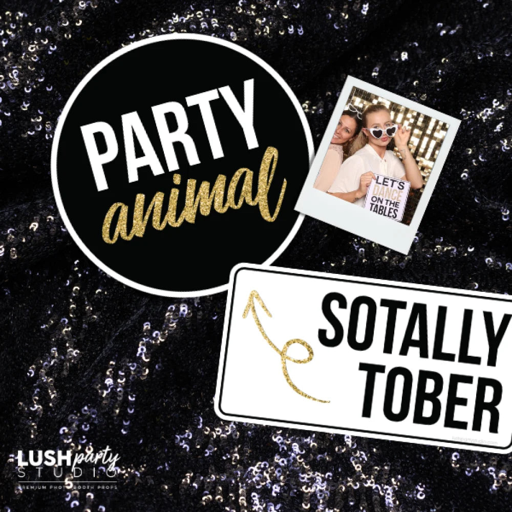 Photobooth props with 'Party animal' and 'Sotally Tober' text 