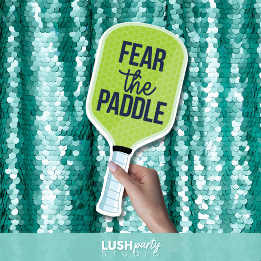 Pickleball prop paddle with 'Fear the Paddle' text by Lush Party Studio