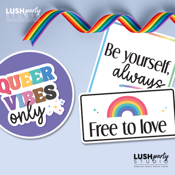 photobooth props with pride phrases and a rainbow design by lush party studio