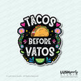 Load image into Gallery viewer, Tacos before vatos Photo Booth Word Prop Sign
