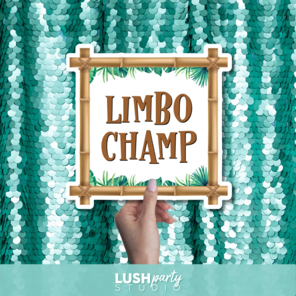 Photo Prop sign with 'LIMBO CHAMP' text by Lush Party Studio.