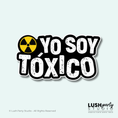 Load image into Gallery viewer, photobooth prop with 'Yo Soy Tóxica' text and red lips for latin parties by lush Party Studio branding.
